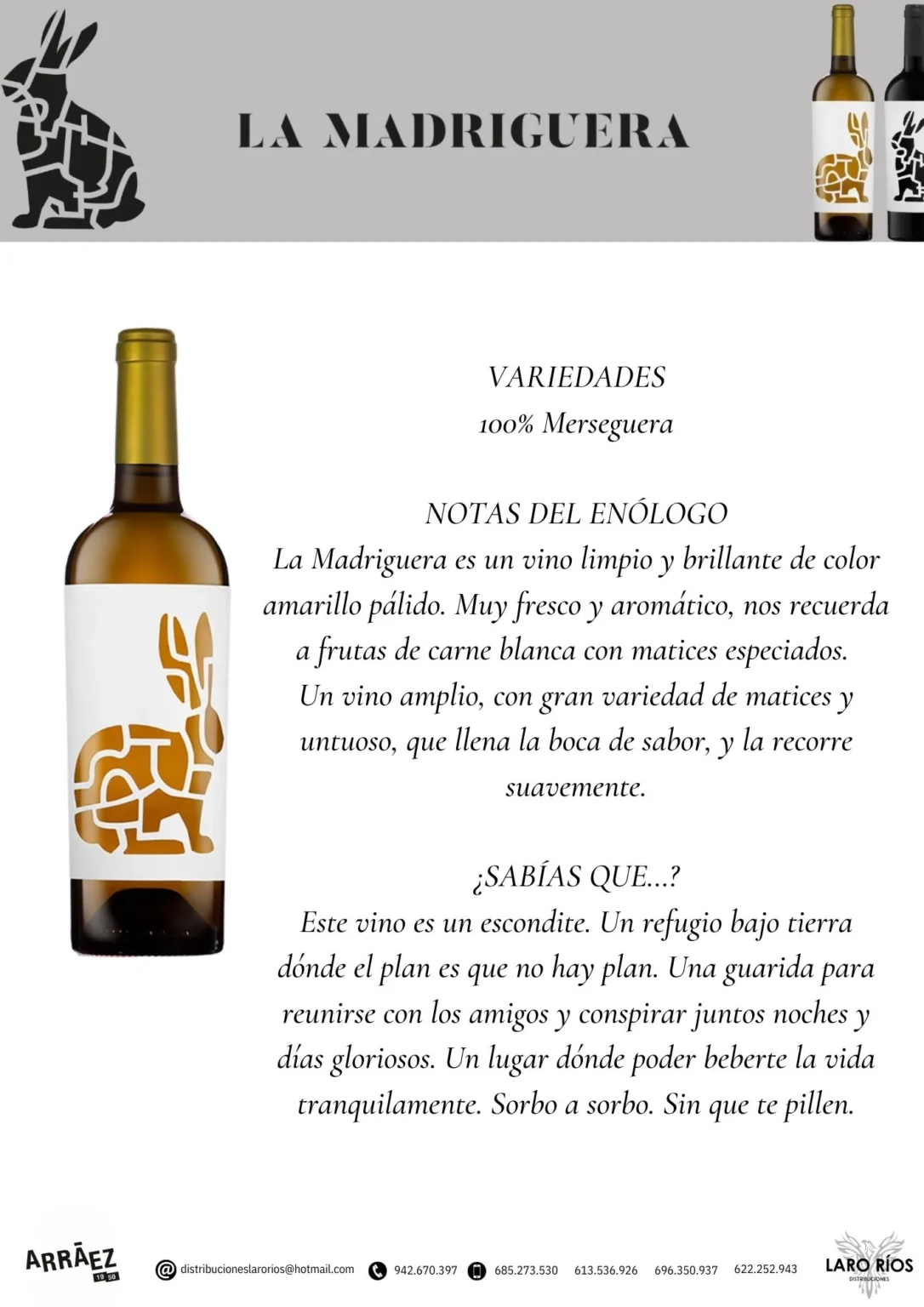La Madriguera Merseguera | DISTRIBUCIONES LARO RIOS SL